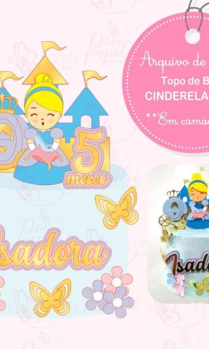 Arquivo Digital Topo de Bolo Cinderela Cute em 3d