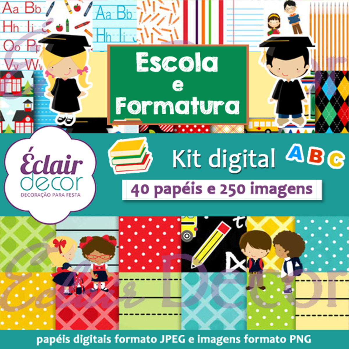 Kit Digital ESCOLA / FORMATURA