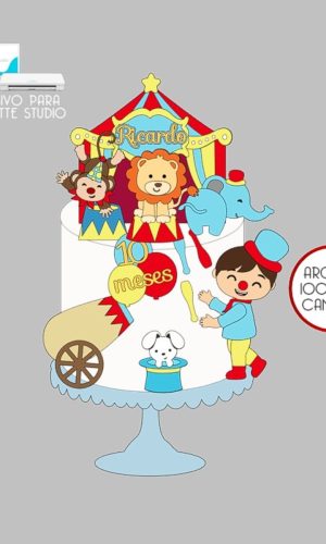 71 - Arquivo Topo de Bolo Circo Menino