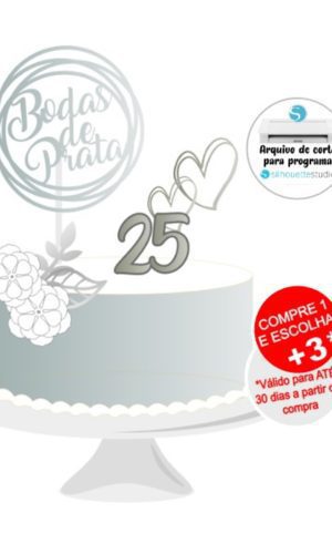 Arquivo de Corte Topo de Bolo Bodas de Prata