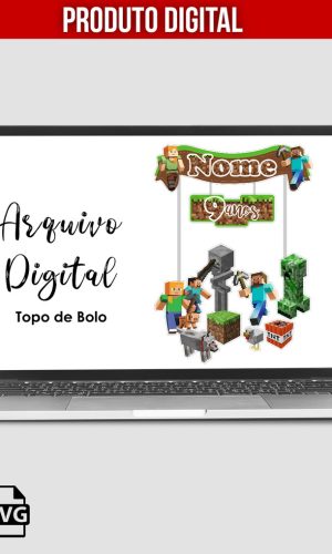 ARQUIVO DIGITAL PARA TOPO DE BOLO "MINECRAFT"