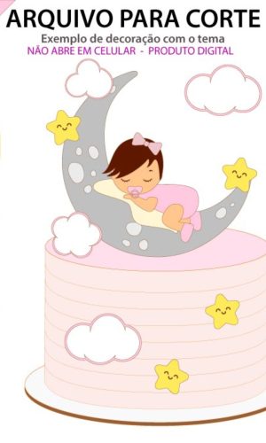 ARQUIVO Topo de bolo Chá De Bebê Menina Na Lua +1 arquivo