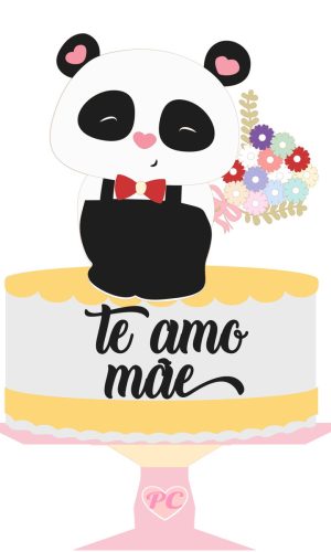 Arquivo Topo de Bolo - Dia das Mães Panda