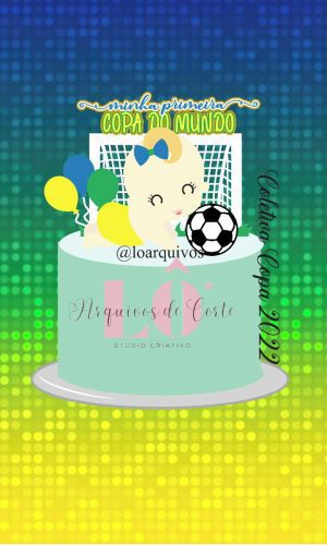 Arquivo Topo de Bolo Minha Primeira Copa Baby Menina