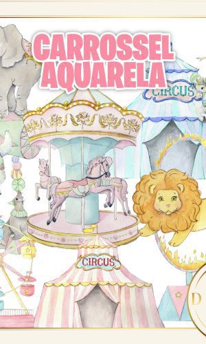 Carrossel Circo Aquarela Kit Digital