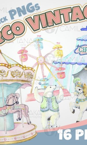 Kit Digital Png Circo Vintage Aquarela (pague 1 Leve 3)