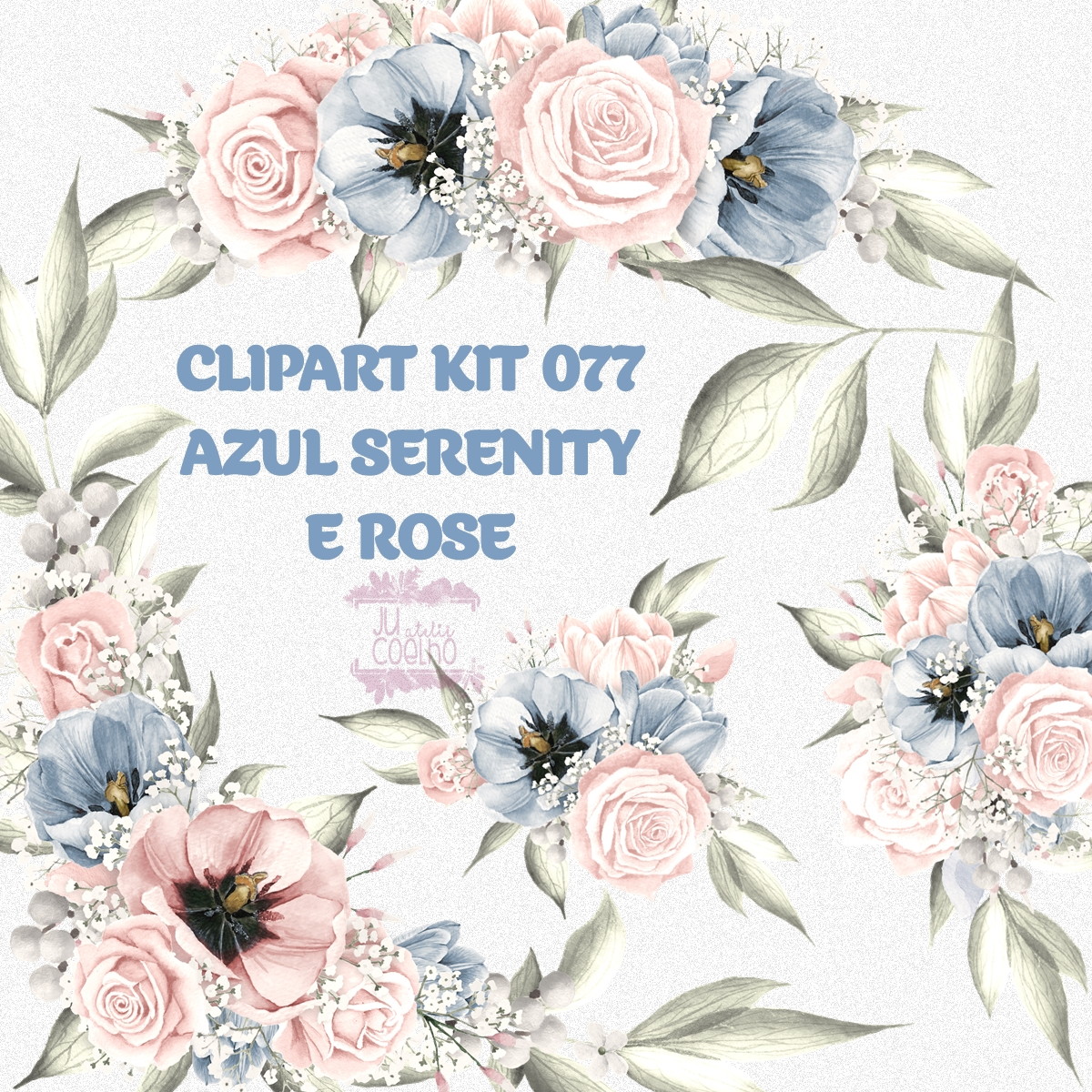 Kit Digital Clipart Azul Serenity e Rose
