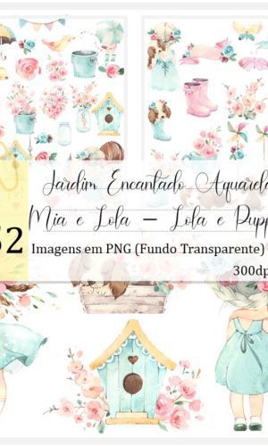 Kit Digital - Jardim Encantado Aquarela (Mia e Lola e Puppy)