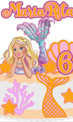 Topo de Bolo Barbie Sereia + 4 Arquivos a Sua Escolha