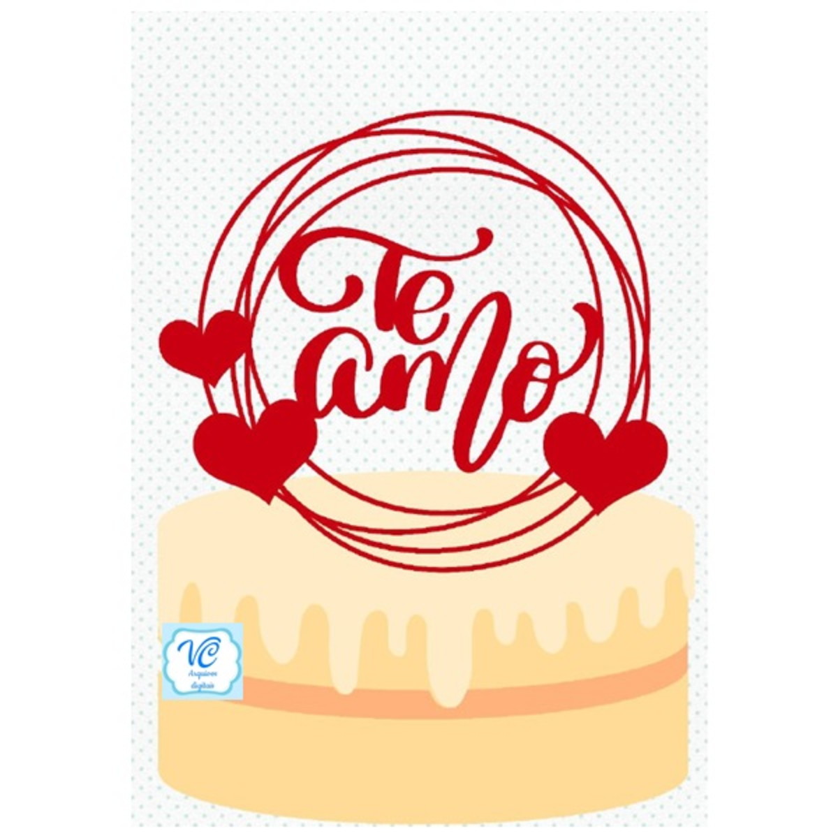 Topo de bolo CIRCULAR EU TE AMO - ARQUIVO DE CORTE
