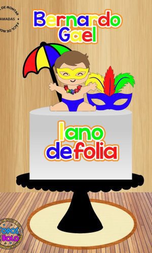 Arquivo de Corte Topo de Bolo Menino Carnaval Folia