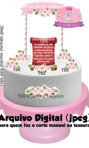Arquivo Digital Topo de bolo Dia internacional das mulheres