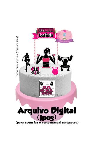 Arte Digital -Topo de bolo Academia feminino p/ imprimir jpg