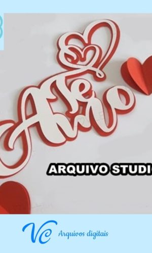 Topo de bolo TE AMO NAMORADOS - ARQUIVO DE CORTE