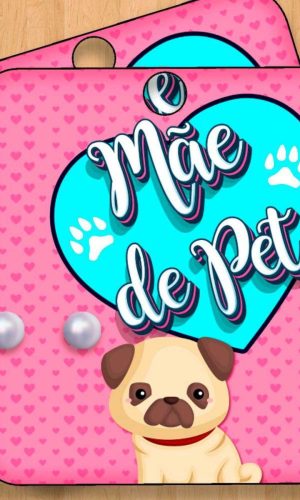 ARQUIVO CORTE TAG BRINCO DIA DAS MÃES PET #5071