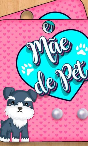 ARQUIVO CORTE TAG BRINCO DIA DAS MÃES PET #5074