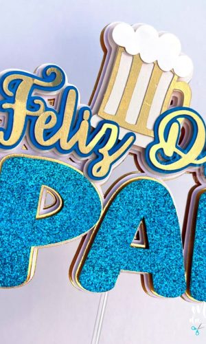 Arquivo Corte: Topo de Bolo Feliz Dia dos Dia dos Pais 060
