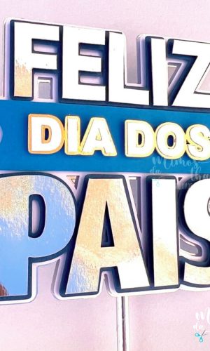 Arquivo Corte: Topo de Bolo Feliz Dia dos Pais 057