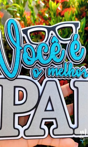 Arquivo Corte: Topo de Bolo Melhor Pai Dia dos Pais 065