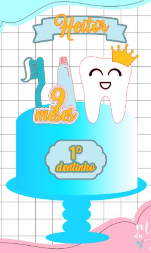 Arquivo Corte Topo de Bolo Meu 1° Dentinho 007