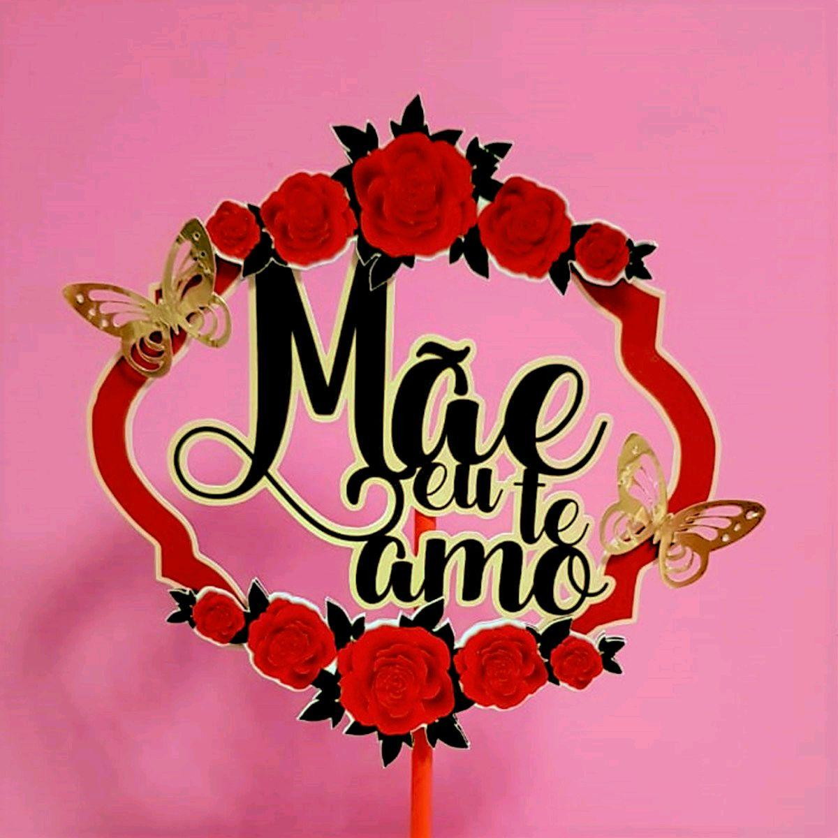 ARQUIVO DE CORTE TOPO DE BOLO DIA DAS MAES #5221