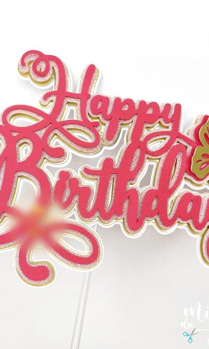 Arquivo de Corte Topo de Bolo Happy Birthday + Borboleta 006