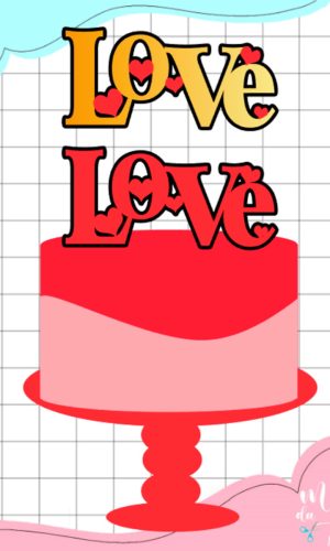 Arquivo de Corte Topo de Bolo Love Namorados 047