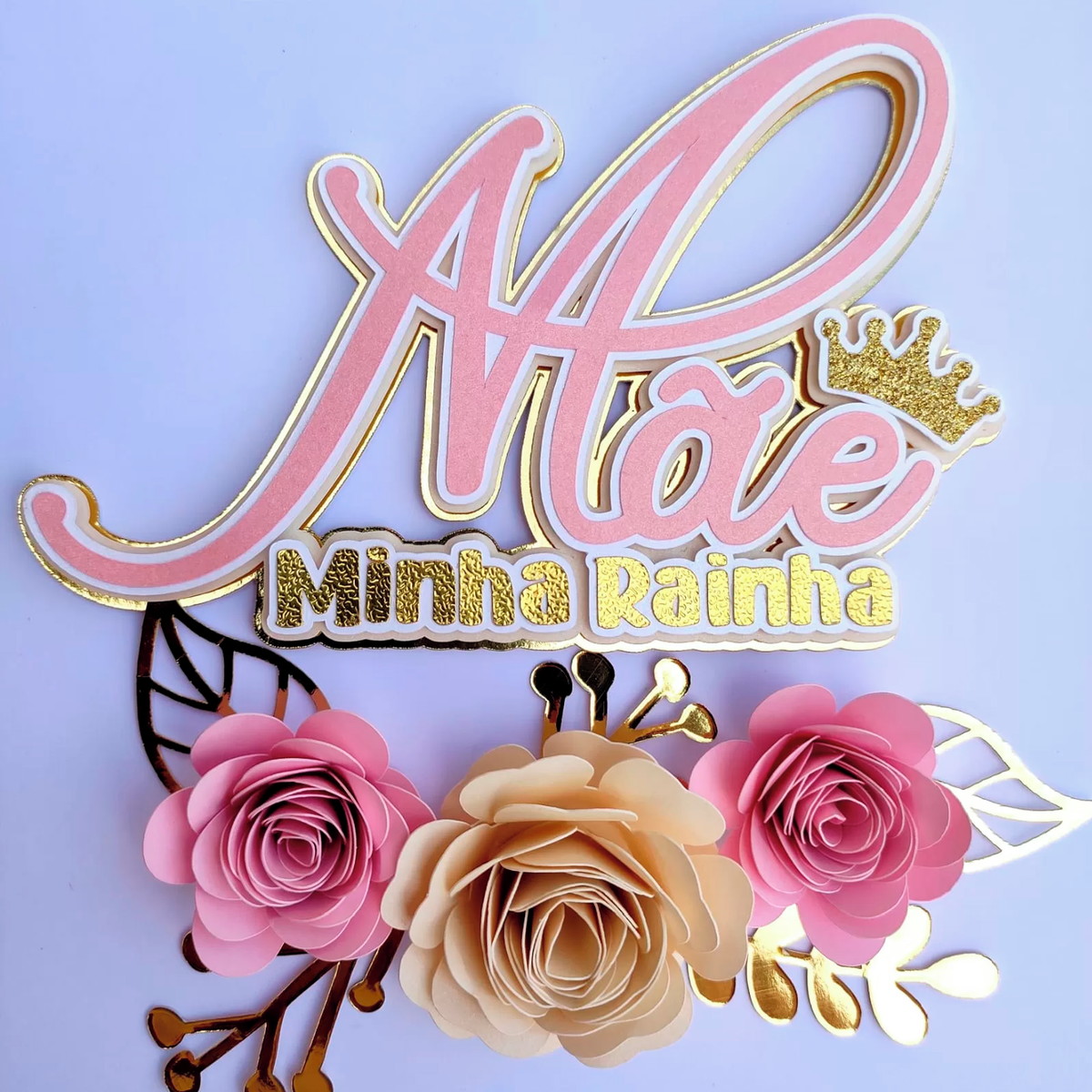 Arquivo de Corte Topo de Bolo Mãe Minha Rainha + Flores 089