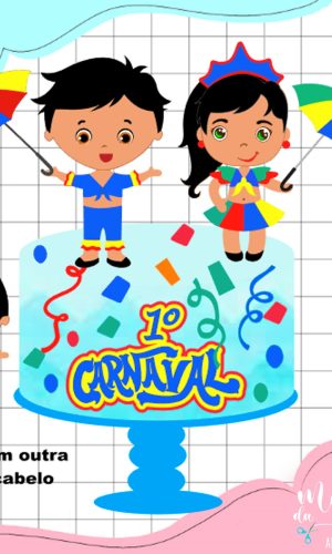 Arquivo de Corte Topo de Bolo Meu 1° Carnaval Frevo 076
