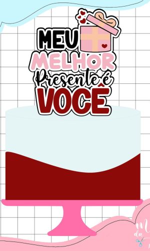 Arquivo de Corte Topo de Bolo Meu Presente Namorados 058