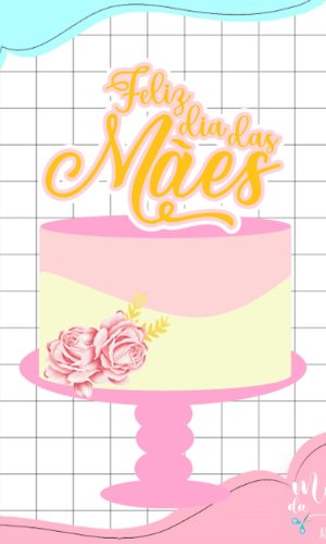 Arquivo de Corte: Topo Feliz Dia das Mães + Flor 3d 072