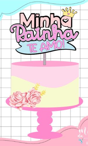 Arquivo de Corte: Topo Mãe Rainha Dia das Mães + Flor 3d 047