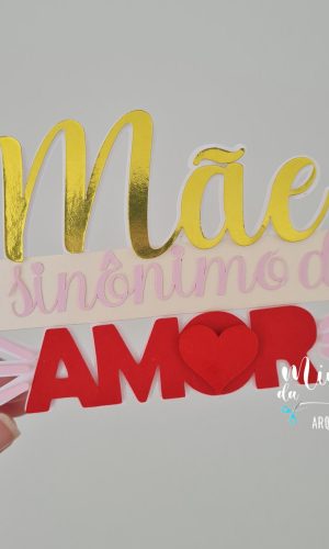 Arquivo de Corte: Topo Mãe Sinônimo de Amor Dia das Mães 065