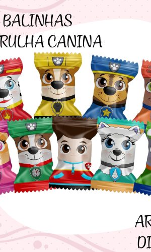 Arquivo Digital Balinha Patrulha Canina + Brindes