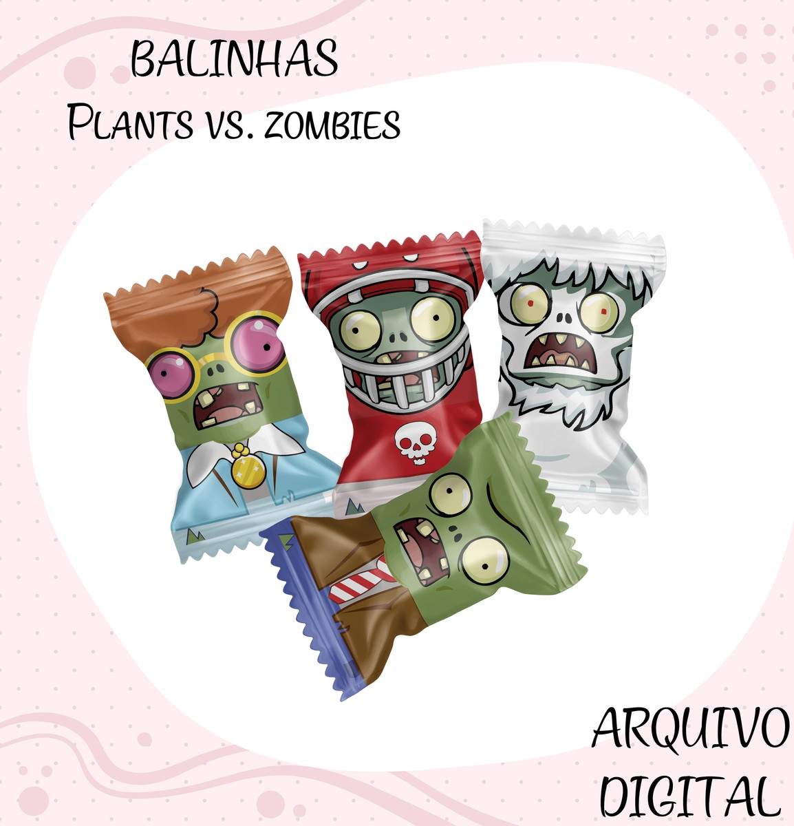 Arquivo Digital Balinha Plants vs. Zombies + Brindes