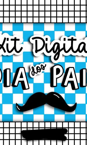Arquivo Kit Digital - Dia Dos Pais #2