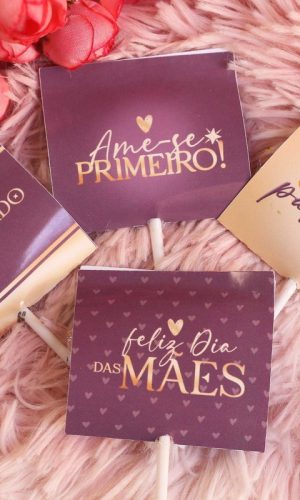 ARQUIVO KIT PIRULITOS BRINDES CLIENTES DIA DAS MÃES #13953