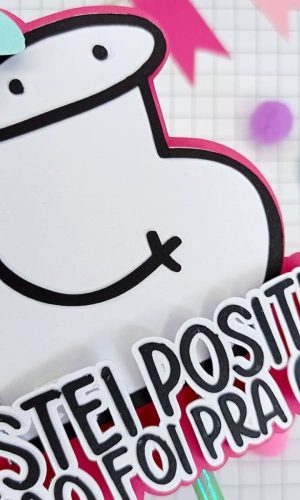ARQUIVO TOPO DE BOLO FLORK TESTEI POSITIVO (GRAVIDEZ) #13737
