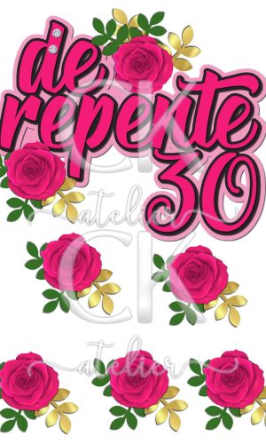 Topo de Bolo De repente 30