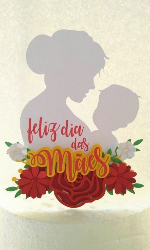 Topo de Bolo Dia das Mães
