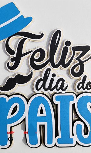 Topo de Bolo Dia dos Pais 2023