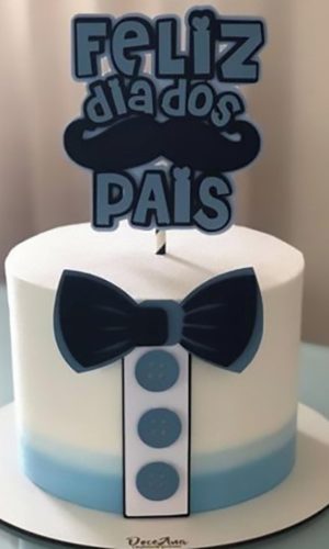 Topo de Bolo dia dos pais