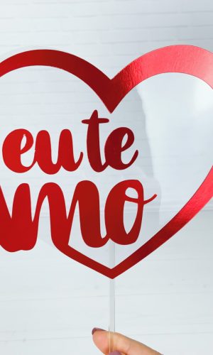 Topo de Bolo Eu te Amo